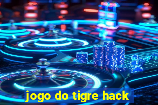 jogo do tigre hack